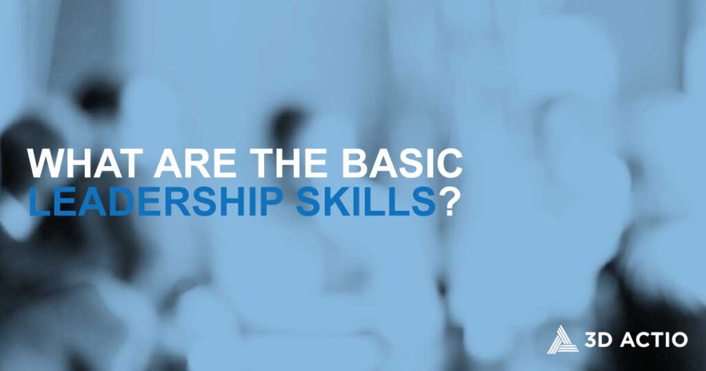 what are the basic leadership skills